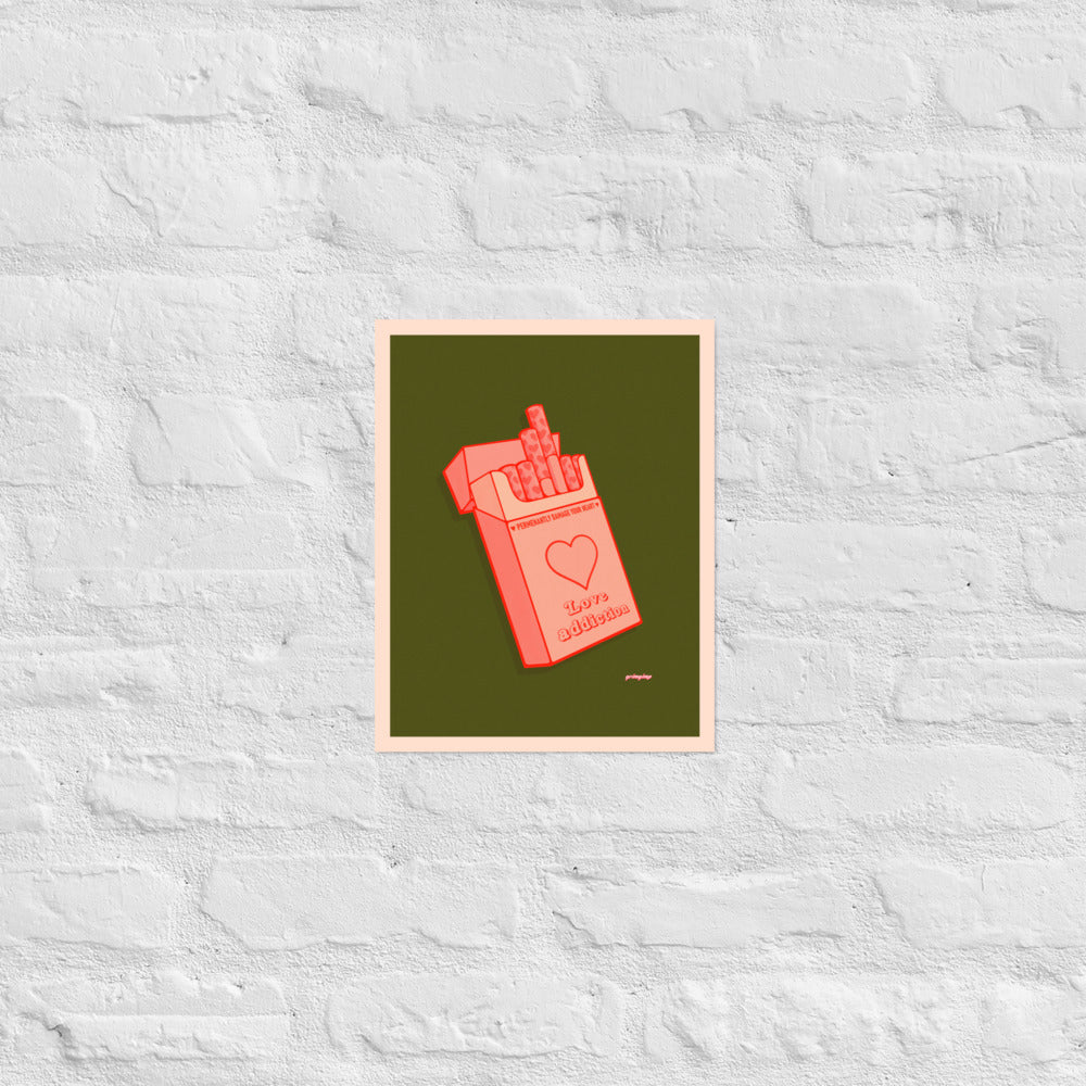 Love Addiction VERSION 2 matte print