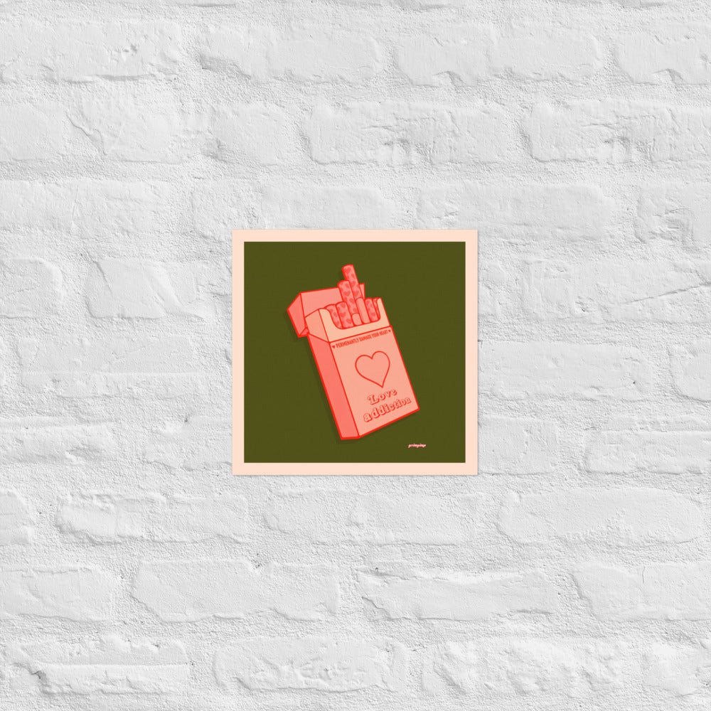 Love Addiction VERSION 2 matte print