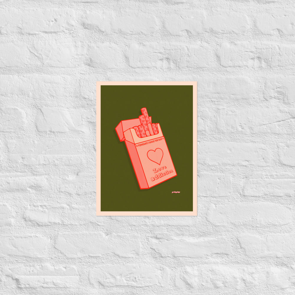 Love Addiction VERSION 2 matte print