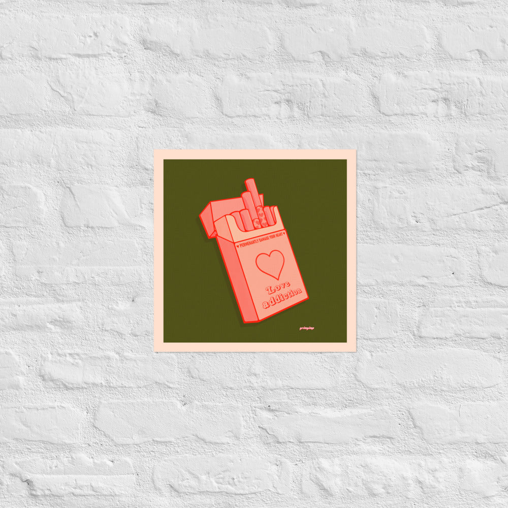 Love Addiction VERSION 1 matte print