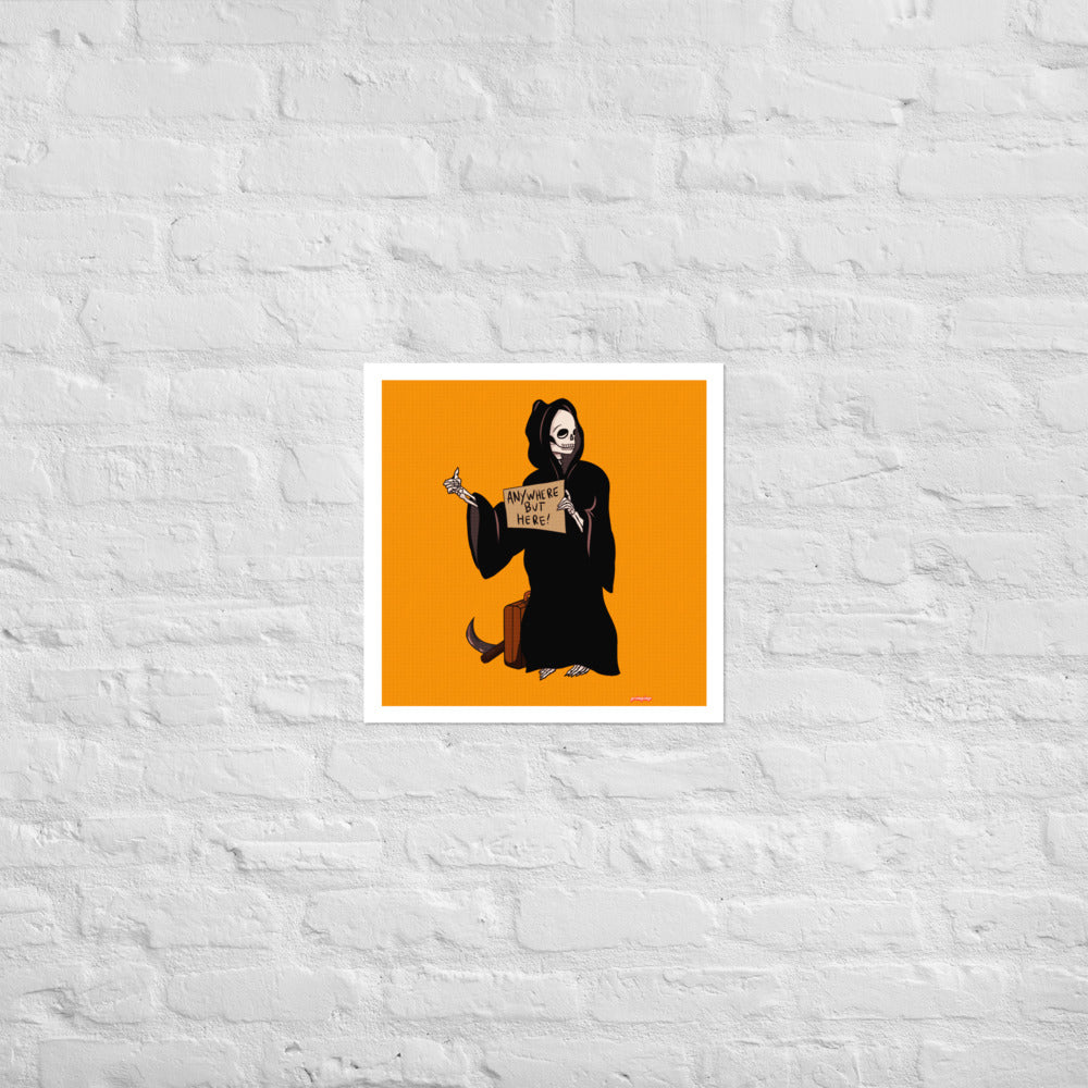 Anywhere but here Grim Reaper matte print