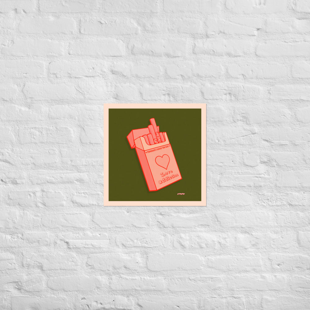 Love Addiction VERSION 1 matte print