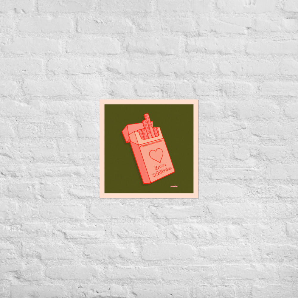 Love Addiction VERSION 2 matte print