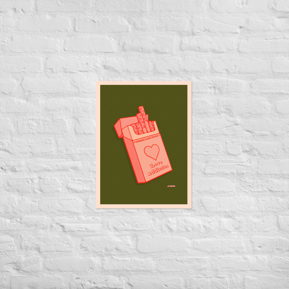 Love Addiction VERSION 2 matte print