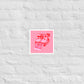 Hot Polaroid (pink) matte print